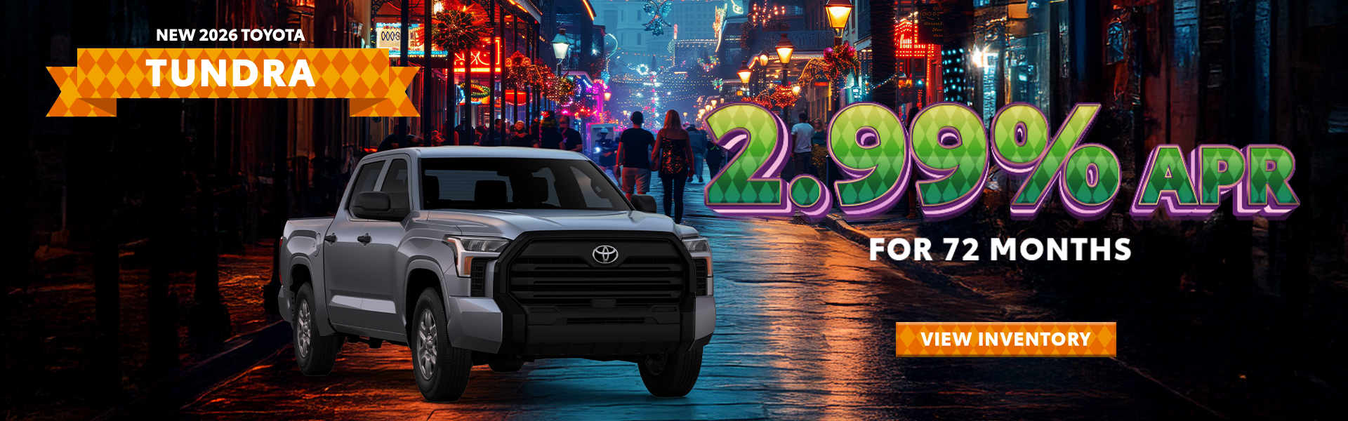 2.99% APR for 72 months on a new 2026 Toyota Tundra